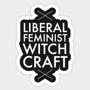 Liberal feminist witch craft Sticker